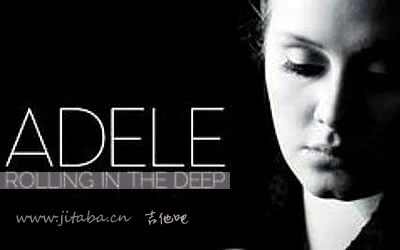 rolling in the deep吉他谱  阿黛尔
