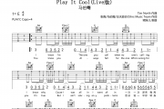 Play It Cool吉他谱 马伯骞-Play It Cool(Live)六线谱|吉他谱