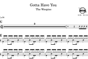 Gotta Have You鼓谱 The Weepies-Gotta Have You爵士鼓谱 鼓行家制谱